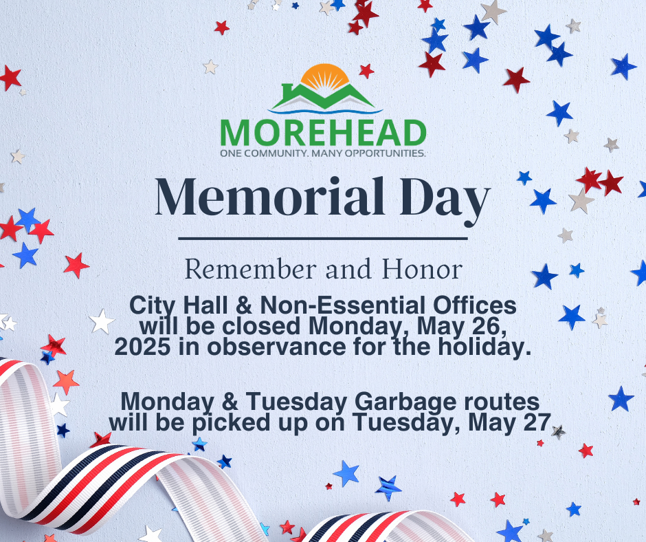Memorial Day announcement from Morehead regarding office closures on May 26, 2025, and garbage route adjustments.