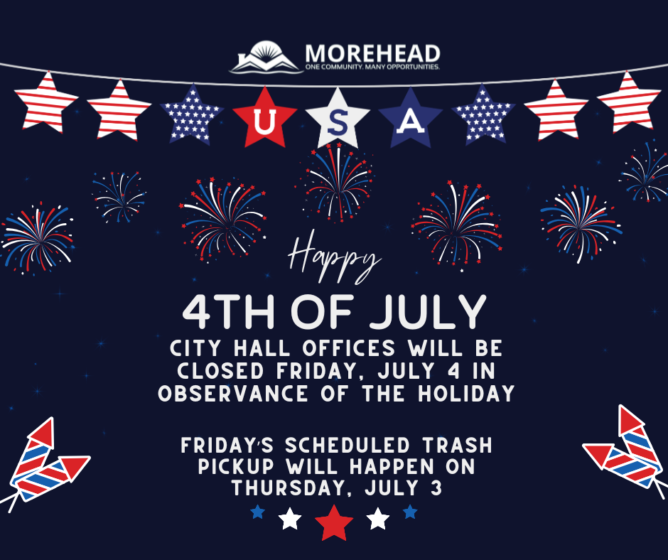 Morehead City graphic with stars and fireworks announcing City Hall closed July 4 and trash pickup moved to July 3.