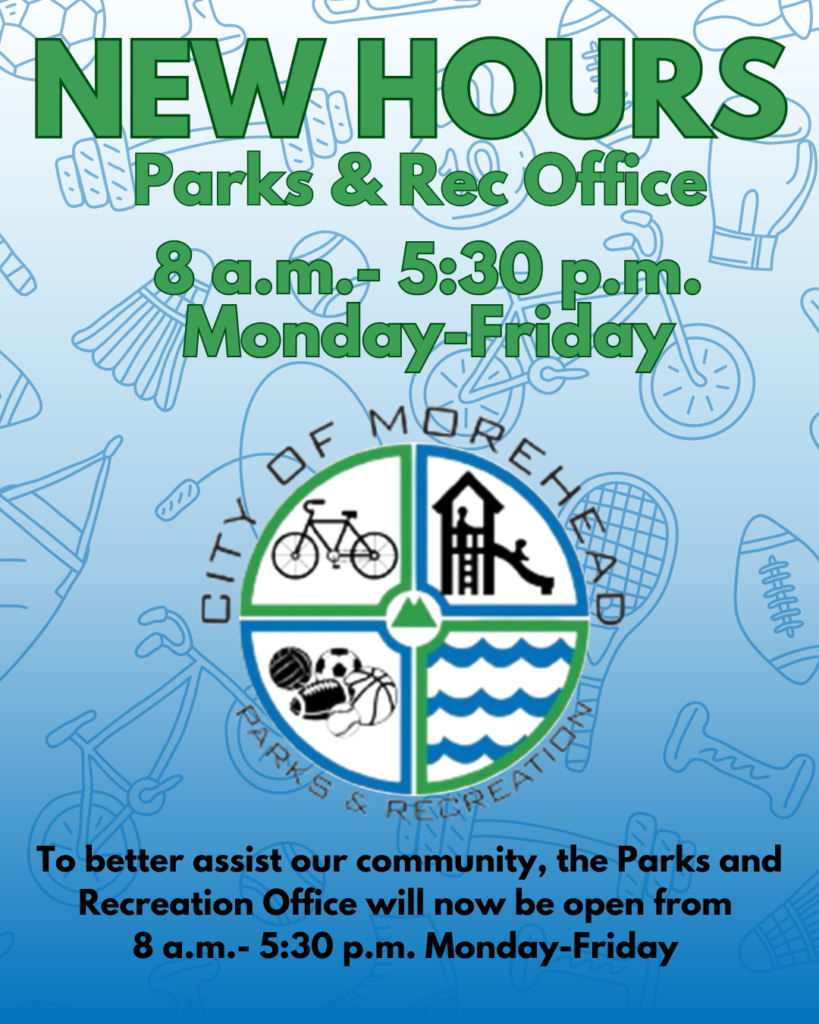 Announcement graphic for the City of Morehead Parks & Recreation Office stating new hours—open 8 a.m. to 5:30 p.m., Monday–Friday—over a faint background of sports icons and the Parks & Rec logo.