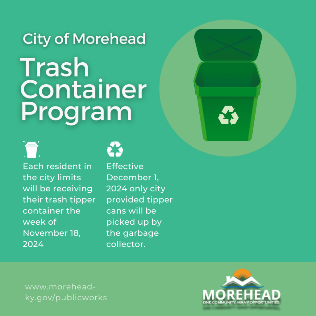 “City of Morehead Trash Container Program” graphic showing a large open-green recycling bin icon; text noting each household will receive a city trash container the week of November 18, 2024, and that after December 1 only city-provided bins will be collected; includes Morehead logo and public works URL.