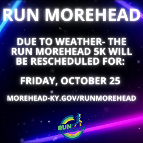 “Neon-style graphic reading ‘Run Morehead’ with notice that the 5K is rescheduled for Friday, October 25, and the event URL, over a purple-and-blue light show background.”