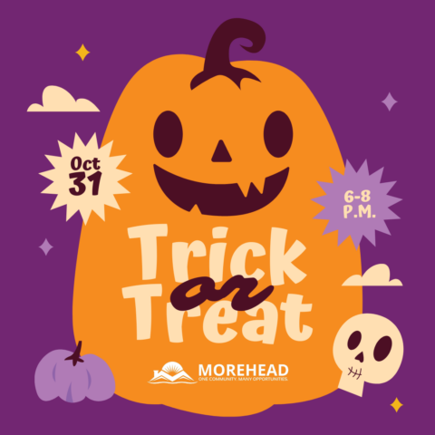 “Purple-and-orange graphic with a large jack-o’-lantern and skull icon, reading ‘Trick or Treat,’ with date Oct 31 and time 6–8 P.M., plus the Morehead logo.”