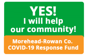 'Green and orange button with white text: 'YES! I will help our community! Morehead-Rowan Co. COVID-19 Response Fund.''